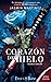 Corazón de Hielo (Tapa Dura): Nueva Edición (Tapa Dura) (Trilogia Corazon) (Spanish Edition)