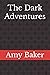 The Dark Adventures