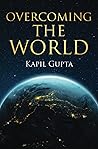 Overcoming The World Overcoming The World