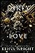 Dirty Love (The Lion and Mouse series)
