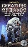 Creature of Havoc by Steve   Jackson