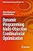 Dynamic Programming Multi-Objective Combinatorial Optimization by Michal Mankowski
