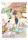 Run Away With Me,...