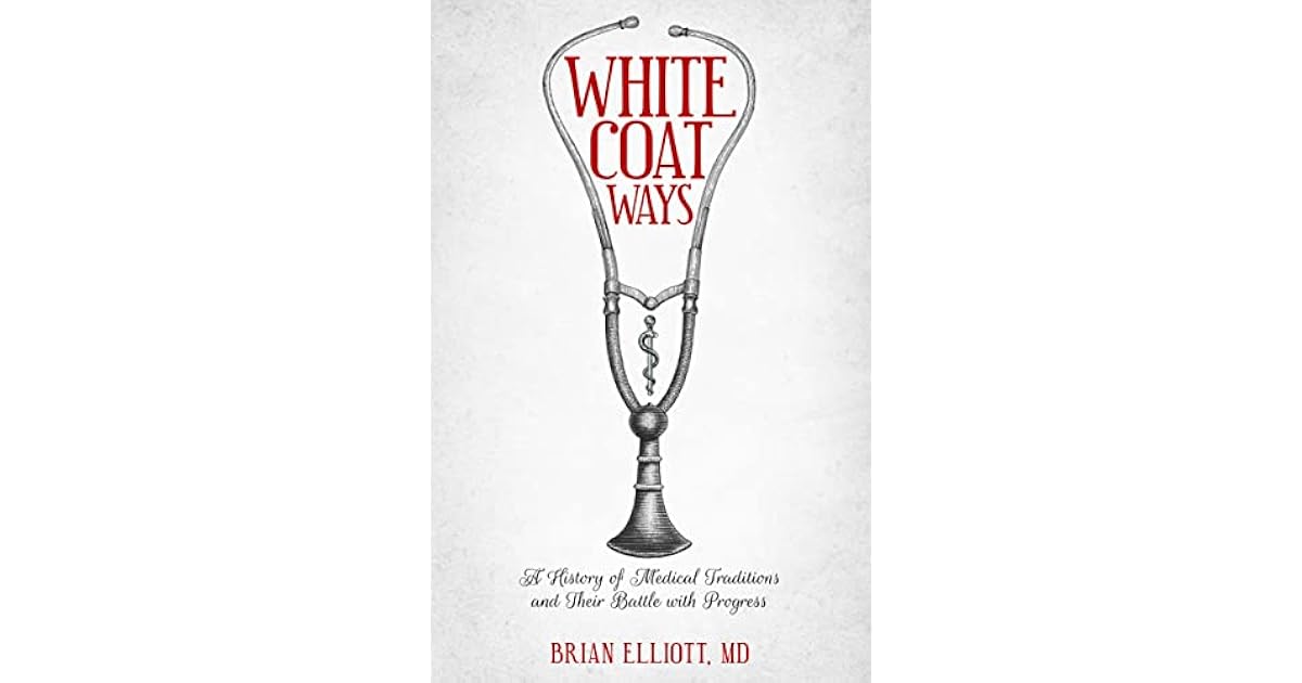 Kylie (Deville, LA)’s review of White Coat Ways A History of Medical