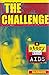 The Challenge: A Story ABout Aids