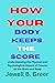 HOW YOUR BODY KEEPS THE SCO...