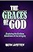 The Graces of God: Explorin...