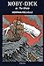 Moby Dick: Classic Illustrated Edition