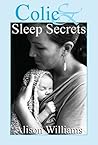 Colic & Sleep Secrets Colic & Sleep Secrets