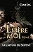 Libère-moi : Tome 3 (La capture du Serpent) (French Edition)