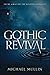 Gothic Revival by Michael Mullin