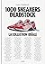 1000 sneakers deadstock: La collection idéale