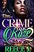 Crime And Roźe 2 by Reece J.