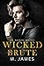 Wicked Brute (The Wicked Trilogy #1)