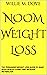 NOOM WEIGHT LOSS : THE PERMANENT WEIGHT LOSS GUIDE TO MAKE GOOD HEALTH A HABIT AND INCREASE METABOLISM