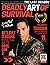 Deadly Art of Survival Maga...
