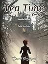 Tea Time—Tales for Any Taste by Carrie O’Leary Tea Time—Tales for Any Taste by Carrie O’Leary