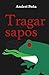 Tragar sapos by Andrei Peña