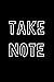Take Note Journal