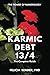 Karmic Debt 13/4: The Complete Guide