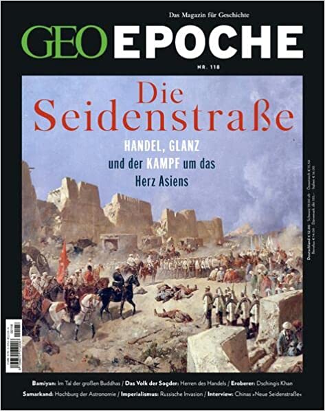 GEO Epoche 118 - Die Seidenstraße