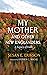 My Mother and Other New Englanders by Susan E. Erikson