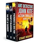 Art Detective John Kite: Action Thrillers Books 1-3