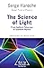 The Science of Light: From ...