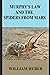 Murphy's Law and the Spiders from Mars by William Huber