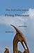 The Girl who saw a Flying Dinosaur by Jonathan David Whitcomb