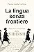 La lingua senza frontiere. Fascino e avventure dello yiddish