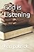 God is Listening