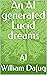 An AI generated Lucid dream...