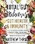 Total Gut Makeover: Gut Hea...