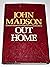 Out Home by John Madson