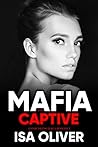 Mafia And Captive by Isa Oliver