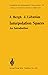 Interpolation Spaces: An Introduction (Grundlehren der mathematischen Wissenschaften)