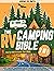 THE RV CAMPING BIBLE: [7 in...