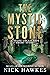 The Mystic Stone: A Novelet...