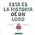ESTA ES LA HISTORIA DE UN LOBO by NANCY GUILBERT GUILBERT