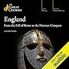 England: From the Fall of Rome to the Norman Conquest