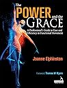 Book cover for The Power and the Grace: A Professional's Guide to Ease and Efficiency in Functional Movement