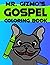 Mr Gizmo Gospel Coloring Book