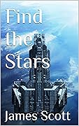 Find the Stars (The Nano Empire Book 1)