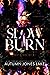 Slow Burn (Lost Kings MC #1)