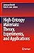 High-Entropy Materials: Theory, Experiments, and Applications