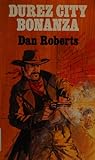Durez City Bonanza (Curley Large Print Books)