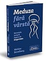 Meduza fără vârst...