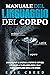 Manuale Del Linguaggio Del Corpo by Erik Creed