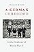 A German Childhood by Ingrid Wood